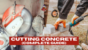 complete guide for cutting concrete